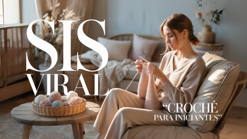 Crochê para Iniciantes: Aprenda do Zero e Crie Peças Lindas