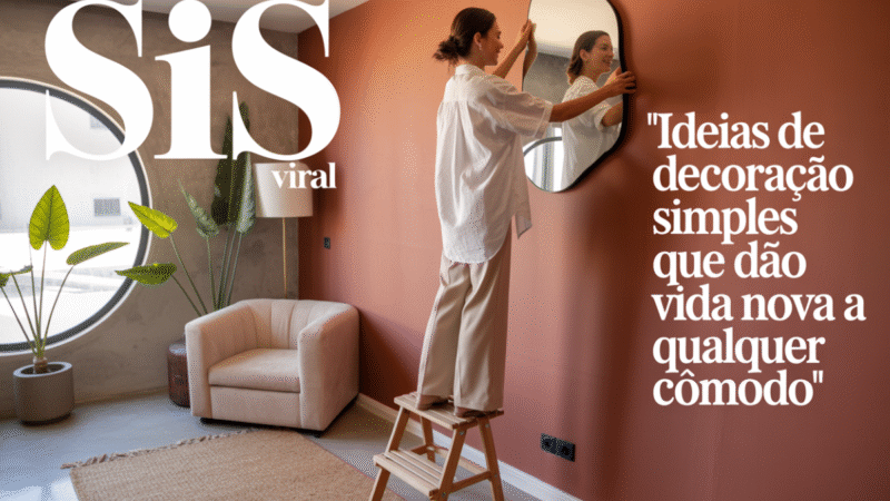 Ideias de Decoração Simples que Dão Vida Nova