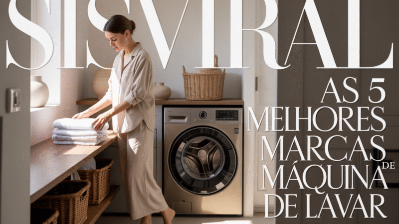 As 5 Melhores Marcas de Máquina de Lavar